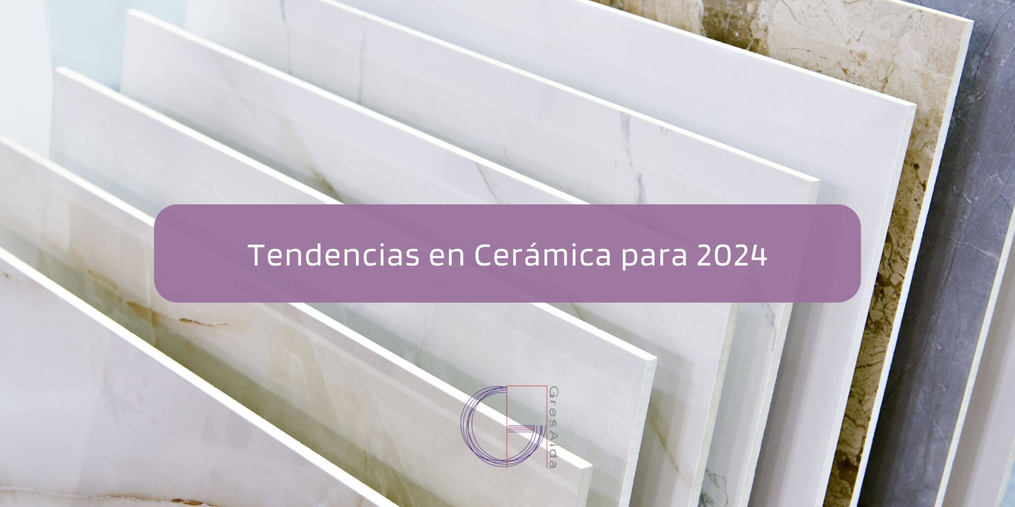 Tendencias en Cerámica para 2024 Blog GresAida